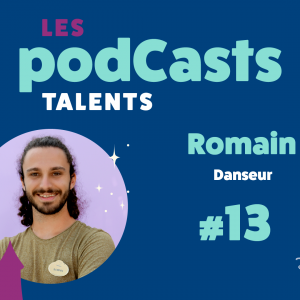 PODCASTS TALENTS : NOS CAST MEMBERS TEMOIGNENT