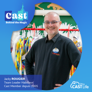 CAST BEHIND THE MAGIC – RENCONTRE AVEC JACKY ROUGIER, TEAM LEADER HABILLEUR A DISNEYLAND PARIS