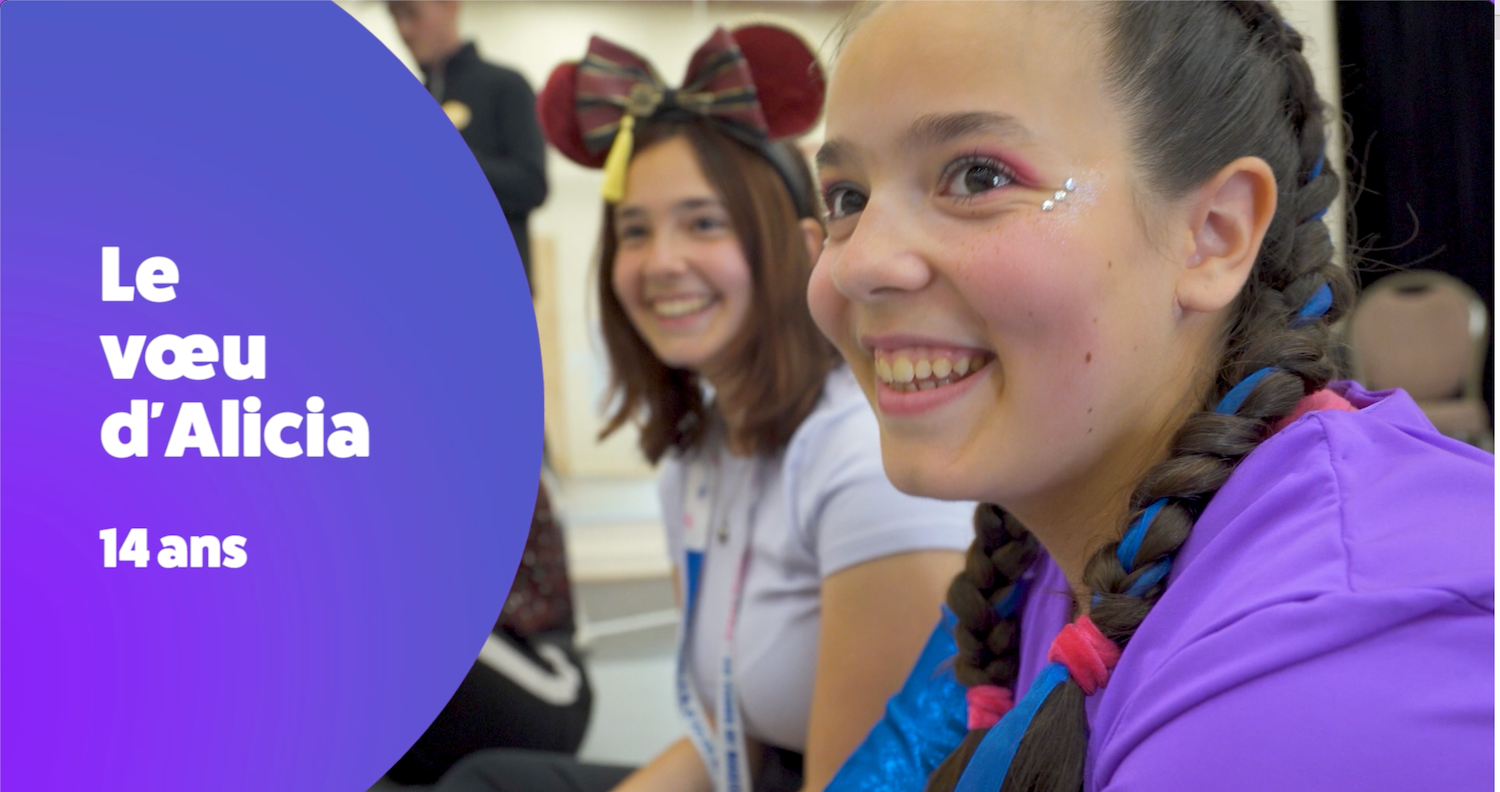 Grâce à Disneyland Paris et Make-A-Wish, Alicia réalise son rêve